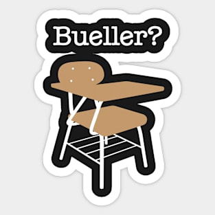 Bueller? Sticker